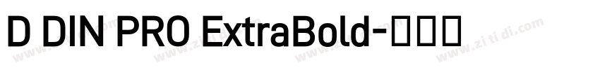 D DIN PRO ExtraBold字体转换